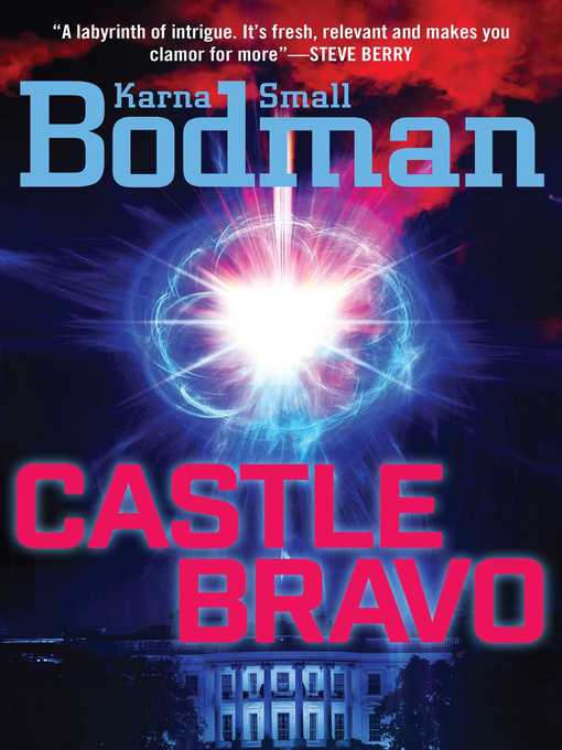 Title details for Castle Bravo by Karna Small Bodman - Available